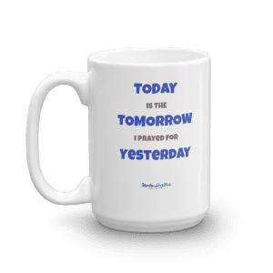 Today is – Prayed for Mug