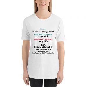 Is Climate Change Real? Short-Sleeve Unisex T-Shirt